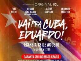 Documentário "Vai Pra Cuba, Eduardo!" será exibido hoje, às 20h